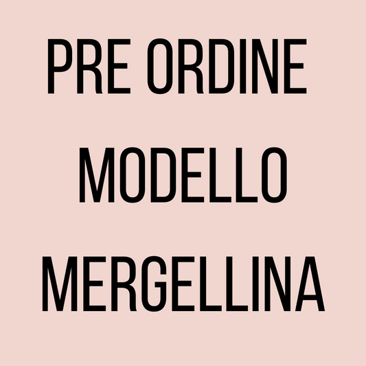 PRE ORDINE MODELLO MERGELLINA